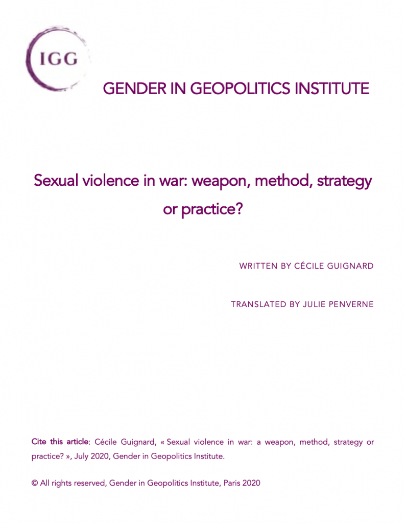 Sexual Violence In War Weapon Method Strategy Or Practice Institut Du Genre En Géopolitique 3550